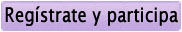 Regístrate y participa en nuestro Blog